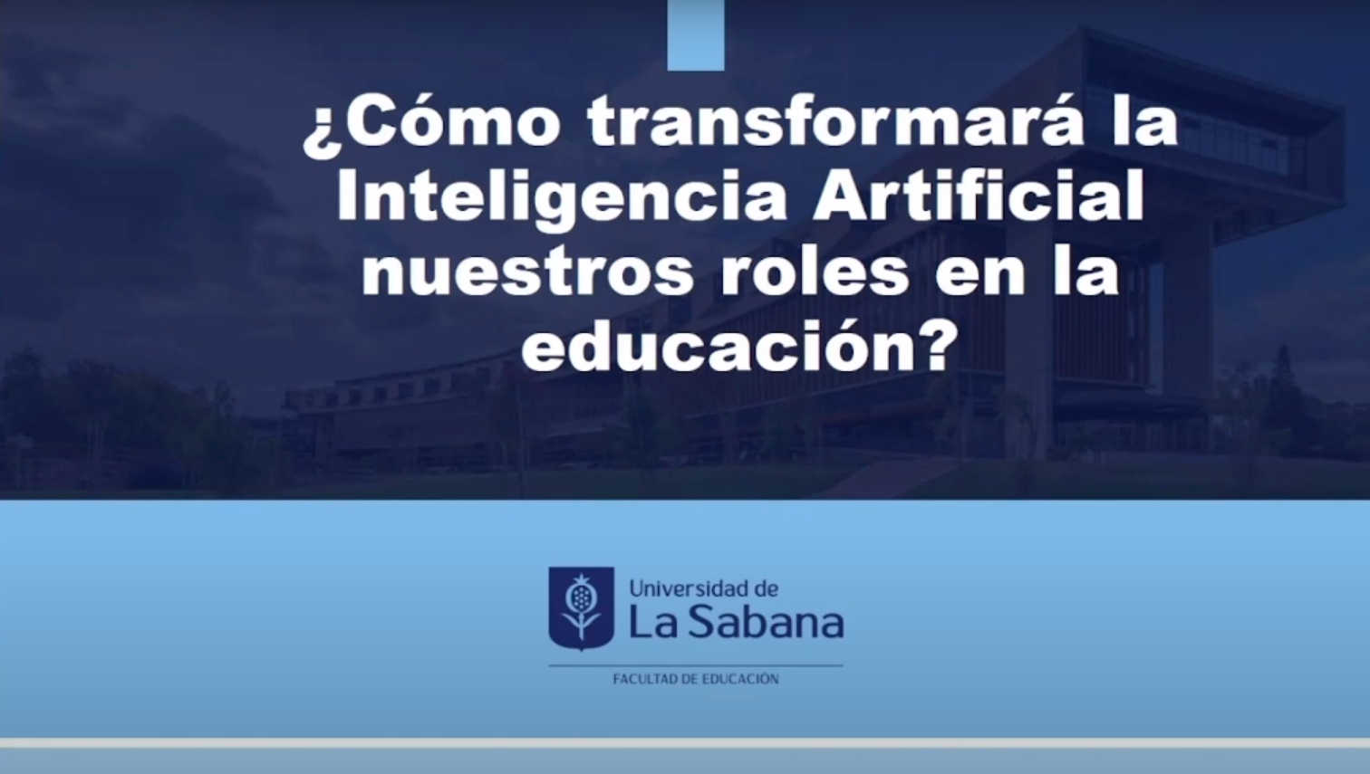 ¿Cómo transformará la Inteligencia Artificial nuestros roles en la Educación?